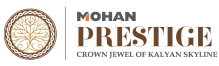 mohan prestige | 4 BHk Luxury property  in Kalyan